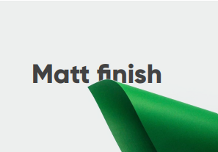 Matt finish